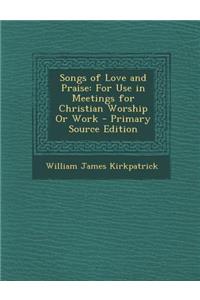 Songs of Love and Praise