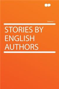 Stories by English Authors Volume 7