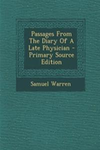 Passages from the Diary of a Late Physician