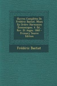Uvres Completes de Frederic Bastiat, Mises En Ordre