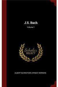 J.S. Bach; Volume 1