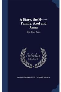 A Diary, the H----- Family, Axel and Anna