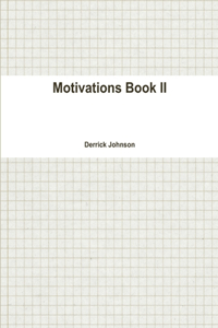 Motivations Book II