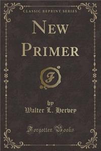 New Primer (Classic Reprint)