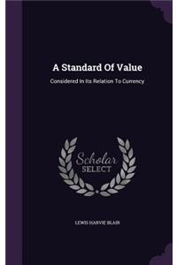A Standard Of Value