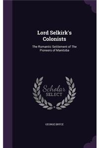Lord Selkirk's Colonists