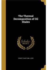 Thermal Decomposition of Oil Shales