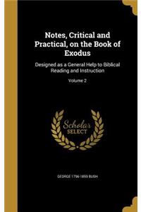 Notes, Critical and Practical, on the Book of Exodus