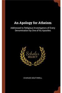 An Apology for Atheism