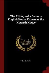 The Fittings of a Famous English House Known as the Hogarth House