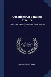 Questions on Banking Practice