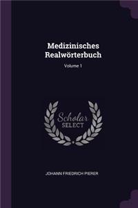 Medizinisches Realwörterbuch; Volume 1