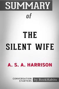 Summary of The Silent Wife by A. S. A. Harrison