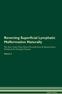 Reversing Superficial Lymphatic Malformation