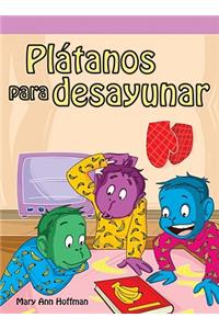 Plátanos Para Desayunar (Bananas for Breakfast)