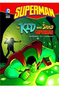 Superman: The Kid Who Saved Superman