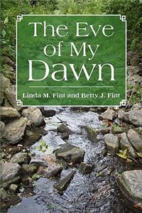 Eve of My Dawn