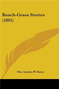 Bunch-Grass Stories (1895)