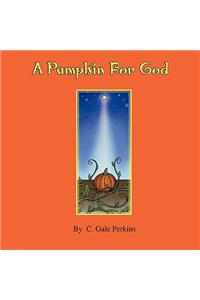 Pumpkin for God