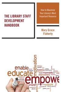 The Library Staff Development Handbook