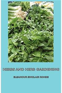 Herbs and Herb Gardening