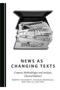 News as Changing Texts: Corpora, Methodologies and Analysis