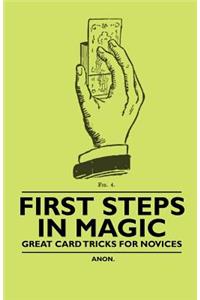 First Steps in Magic - Great Card Tricks for Novices