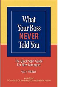 What Your Boss Never Told You