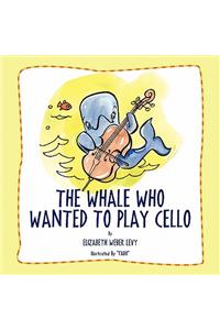 Whale Who Wanted To Play Cello