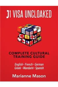 J1 VISA UNCLOAKED - Complete Cultural Training Guide