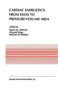 Cardiac Energetics: From Emax to Pressure-Volume Area