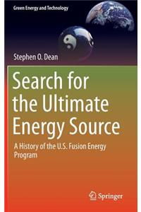 Search for the Ultimate Energy Source