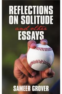 Reflections on Solitude and other Essays