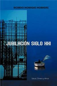 Jubilacion Siglo XXI: Salud
