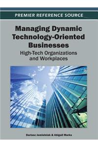 Managing Dynamic Technology-Oriented Businesses