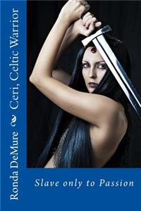 Ceri, Celtic Warrior