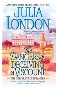 The Dangers of Deceiving a Viscount