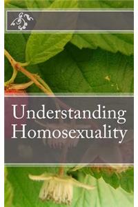 Understanding Homosexuality