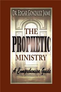 The Prophetic Ministry