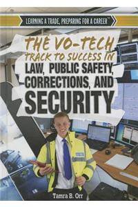 The Vo-Tech Track to Success in Law, Public Safety, Corrections, and Security
