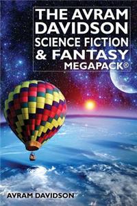 Avram Davidson Science Fiction & Fantasy MEGAPACK(R)