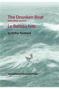 The Drunken Boat: And Other Poems