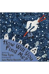 How Will You Find Me?