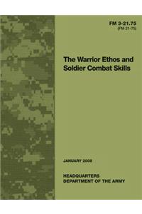 Warrior Ethos and Soldier Combat Skills