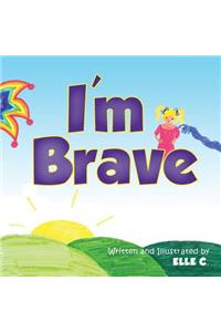 I'm Brave