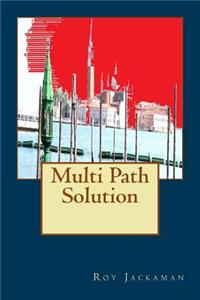 Multi Path Solution