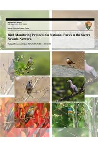 Bird Monitoring Protocol for National Parks in the Sierra Nevada Network