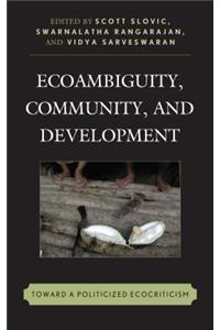 Ecoambiguity, Community, and Development