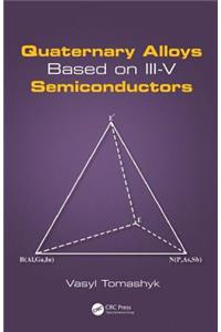 Quaternary Alloys Based on III-V Semiconductors