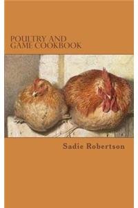 Poultry and Game Cookbook